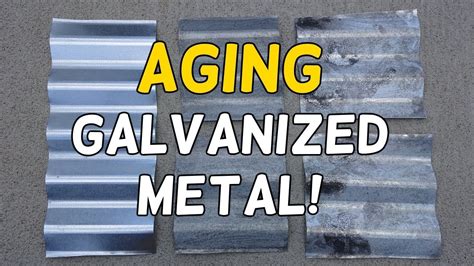 how to age sheet metal|galvanized steel age.